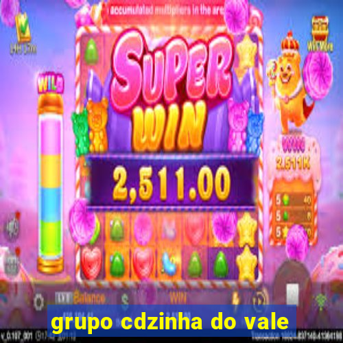 grupo cdzinha do vale